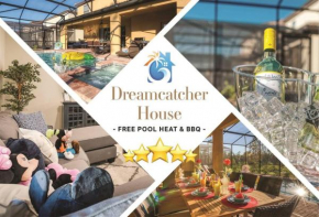DreamCatcher House - Elite 7 Bed Luxury Escape